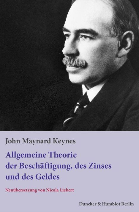 John Maynard Keynes: Die allgemeine Theorie der Beschäftigung, des Zinses und des Geldes, Buch
