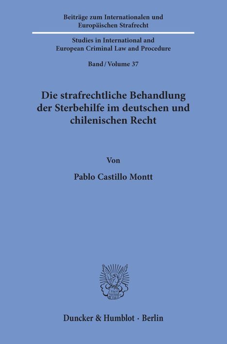 Pablo Castillo Montt: Castillo Montt, P: Die strafrechtliche Behandlung der Sterbe, Buch