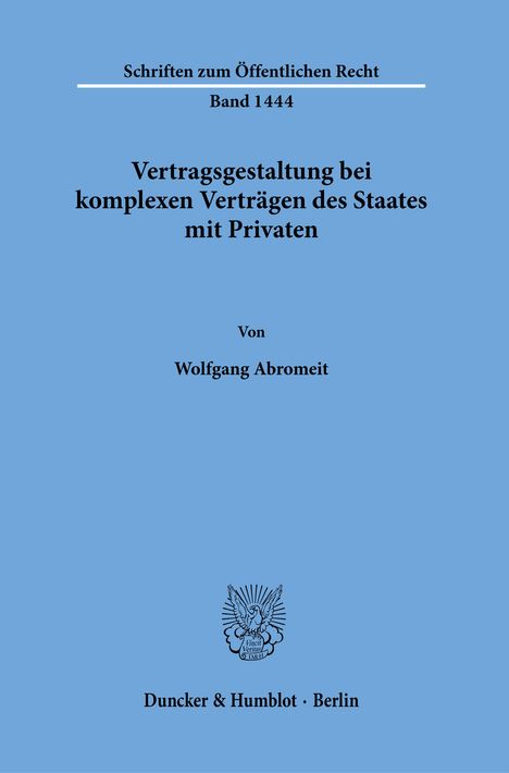 Wolfgang Abromeit: Abromeit, W: Vertragsgestaltung bei komplexen Verträgen, Buch
