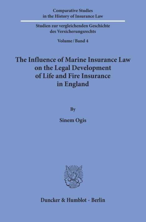 Sinem Ogis: Ogis, S: Influence of Marine Insurance Law on the Legal Deve, Buch