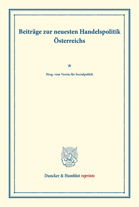 /: Beiträge zur neuesten Handelspolitik Österreichs., Buch