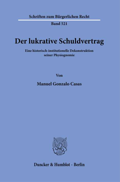 Manuel Gonzalo Casas: Der lukrative Schuldvertrag, Buch