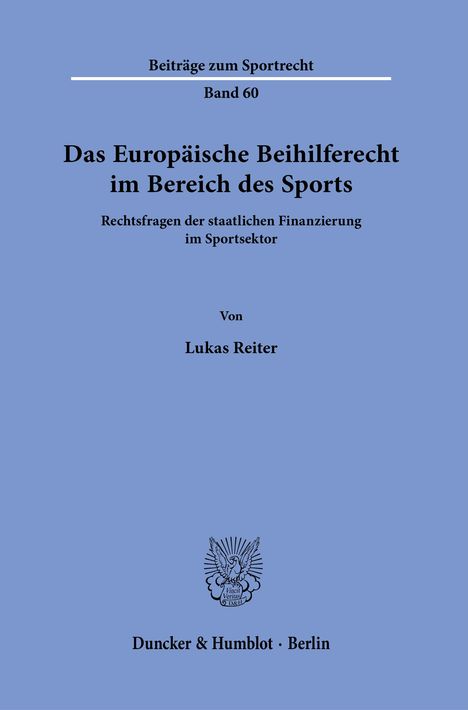 Lukas Reiter: Reiter, L: Europäische Beihilferecht im Bereich des Sports., Buch