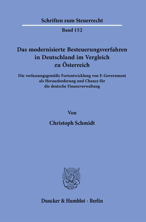 Christoph Schmidt: Das modernisierte Besteuerungsverfahren in Deutschland im Vergleich zu Österreich., Buch