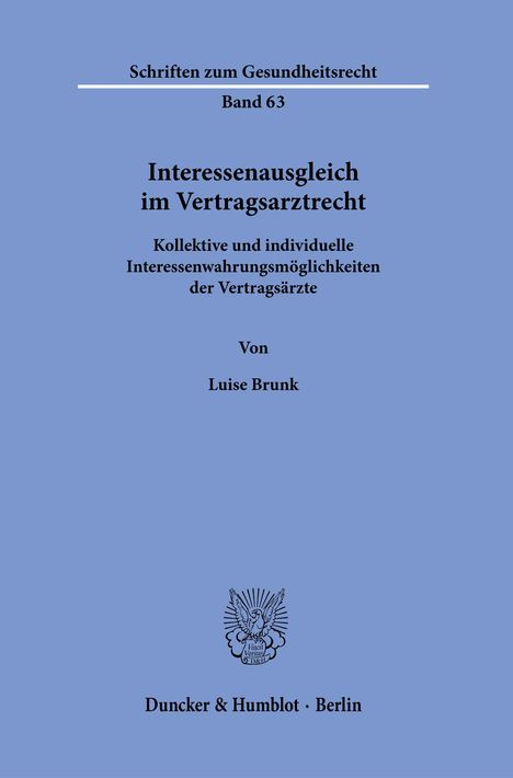 Luise Brunk: Brunk, L: Interessenausgleich im Vertragsarztrecht., Buch