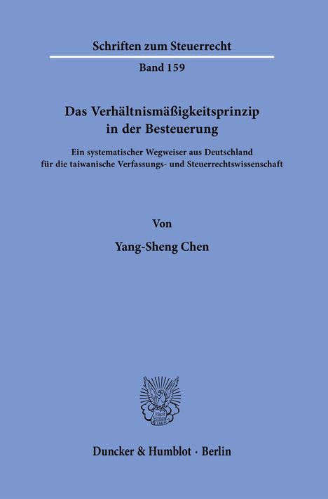 Yang-Sheng Chen: Das Verhältnismäßigkeitsprinzip in der Besteuerung., Buch
