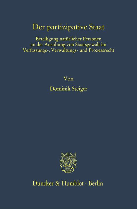 Dominik Steiger: Der partizipative Staat, Buch