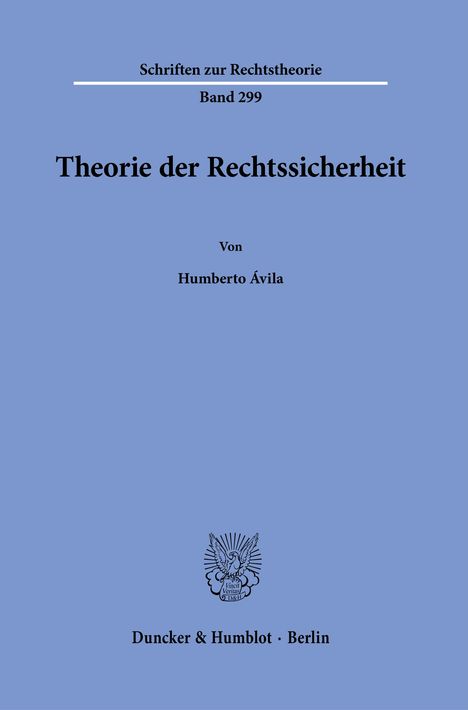 Humberto Ávila: Ávila, H: Theorie der Rechtssicherheit., Buch