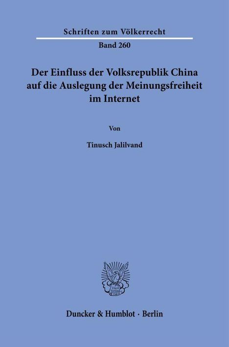 Tinusch Jalilvand: Der Einfluss der Volksrepublik China auf die Auslegung der Meinungsfreiheit im Internet., Buch