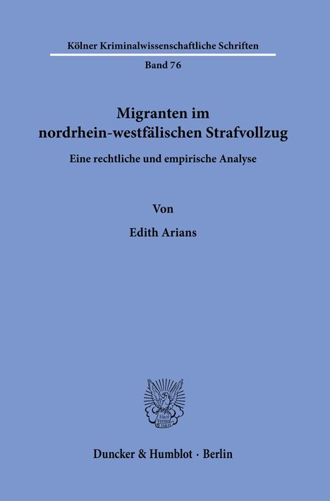 Edith Arians: Migranten im nordrhein-westfälischen Strafvollzug., Buch
