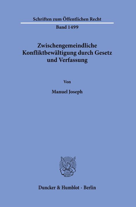 Manuel Joseph: Zwischengemeindliche Konfliktbewältigung durch Gesetz und Verfassung., Buch
