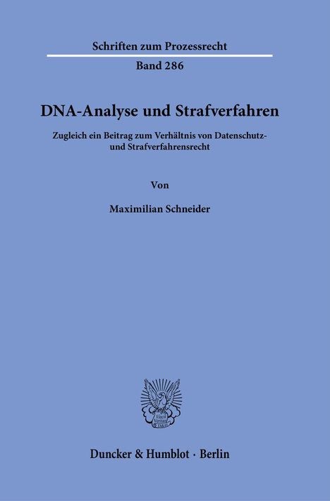 Maximilian Schneider: DNA-Analyse und Strafverfahren., Buch