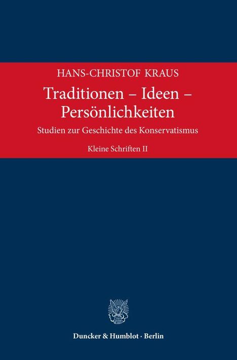 Hans-Christof Kraus: Traditionen - Ideen - Persönlichkeiten, Buch