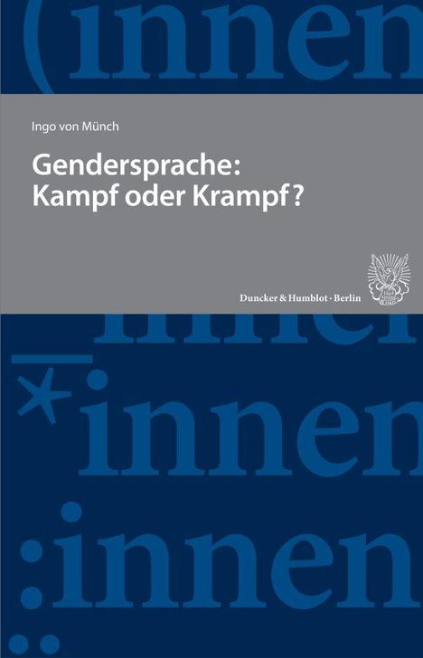 Ingo von Münch: Gendersprache: Kampf oder Krampf?, Buch