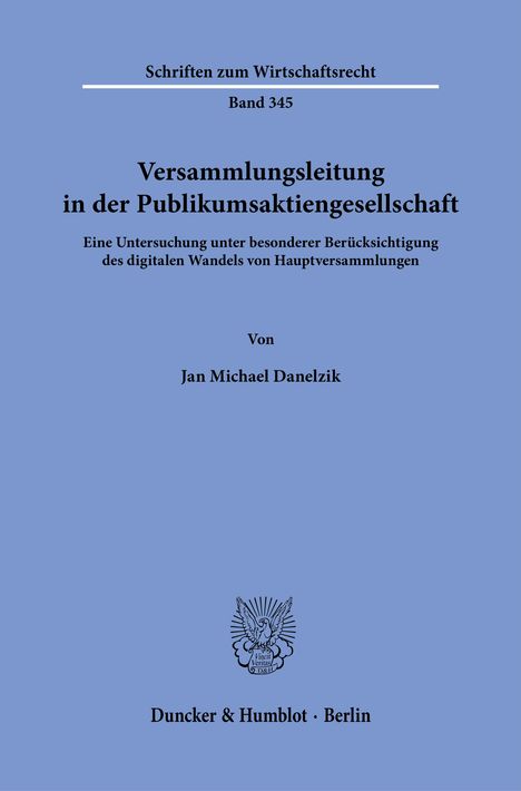 Jan Michael Danelzik: Versammlungsleitung in der Publikumsaktiengesellschaft., Buch