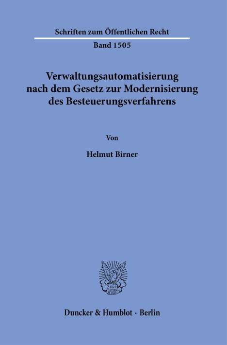 Helmut Birner: Verwaltungsautomatisierung nach dem Gesetz zur Modernisierung des Besteuerungsverfahrens., Buch