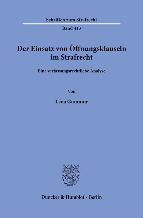 Lena Gumnior: Der Einsatz von Öffnungsklauseln im Strafrecht., Buch