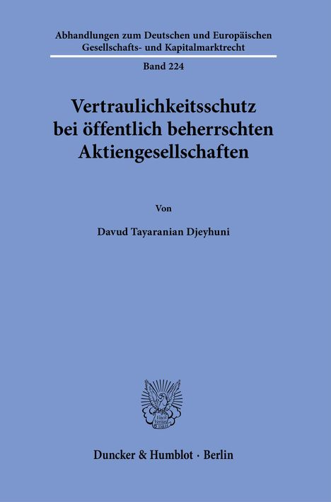 Davud Tayaranian Djeyhuni: Vertraulichkeitsschutz bei öffentlich beherrschten Aktiengesellschaften, Buch