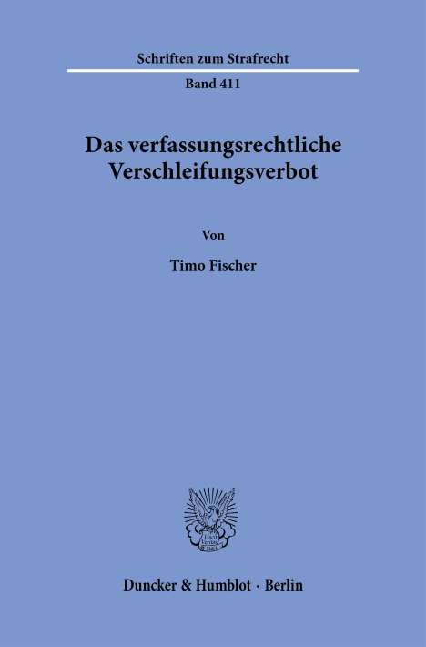 Timo Fischer: Das verfassungsrechtliche Verschleifungsverbot., Buch