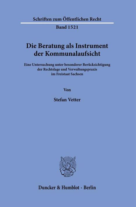 Stefan Vetter: Die Beratung als Instrument der Kommunalaufsicht., Buch