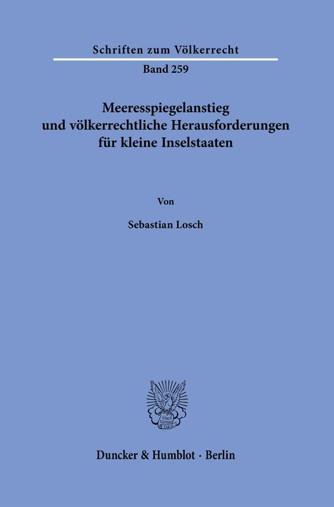 Sebastian Losch: Meeresspiegelanstieg und völkerrechtliche Herausforderungen für kleine Inselstaaten., Buch