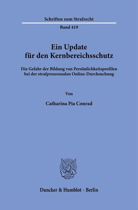 Catharina Pia Conrad: Ein Update für den Kernbereichsschutz., Buch