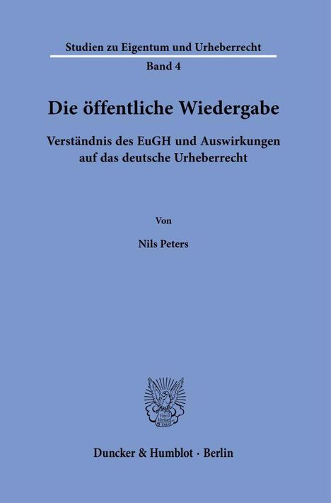 Nils Peters: Die öffentliche Wiedergabe., Buch