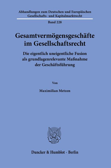 Maximilian Metzen: Gesamtvermögensgeschäfte im Gesellschaftsrecht, Buch