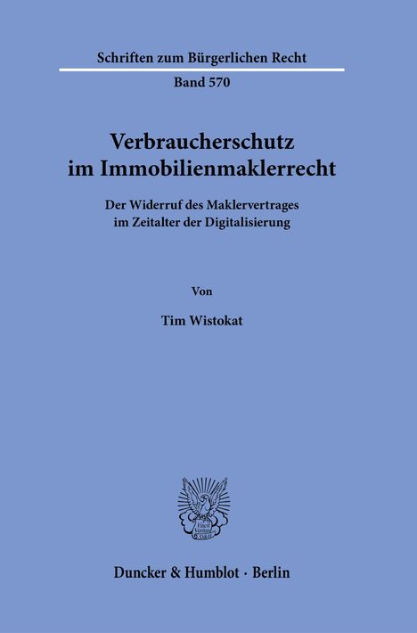 Tim Wistokat: Verbraucherschutz im Immobilienmaklerrecht., Buch