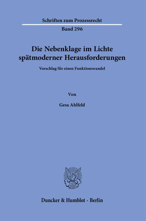 Gesa Ahlfeld: Die Nebenklage im Lichte spätmoderner Herausforderungen., Buch
