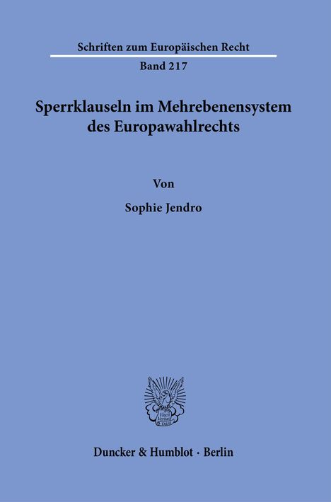 Sophie Jendro: Sperrklauseln im Mehrebenensystem des Europawahlrechts., Buch