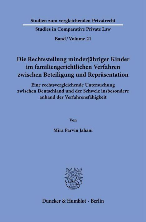 Mira Parvin Jahani: Die Rechtsstellung minderjähriger Kinder im familiengerichtlichen Verfahren zwischen Beteiligung und Repräsentation., Buch