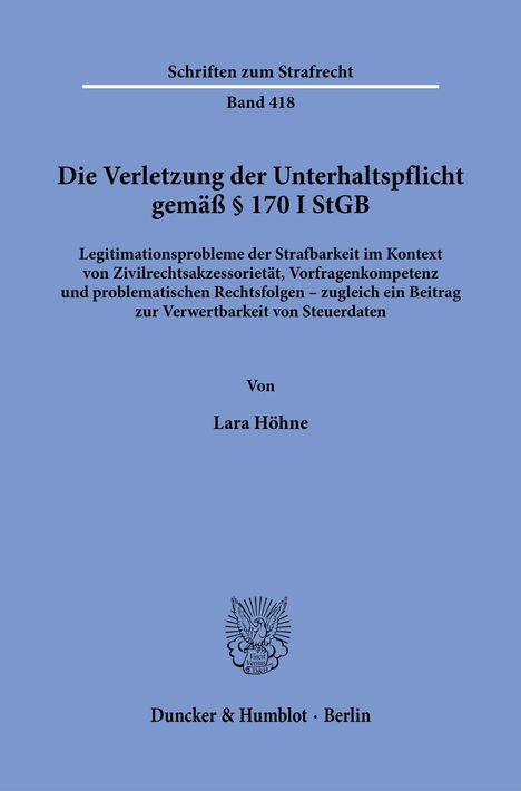 Lara Höhne: Die Verletzung der Unterhaltspflicht gemäß § 170 I StGB., Buch