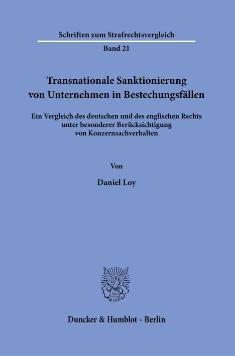 Daniel Loy: Transnationale Sanktionierung von Unternehmen in Bestechungsfällen., Buch