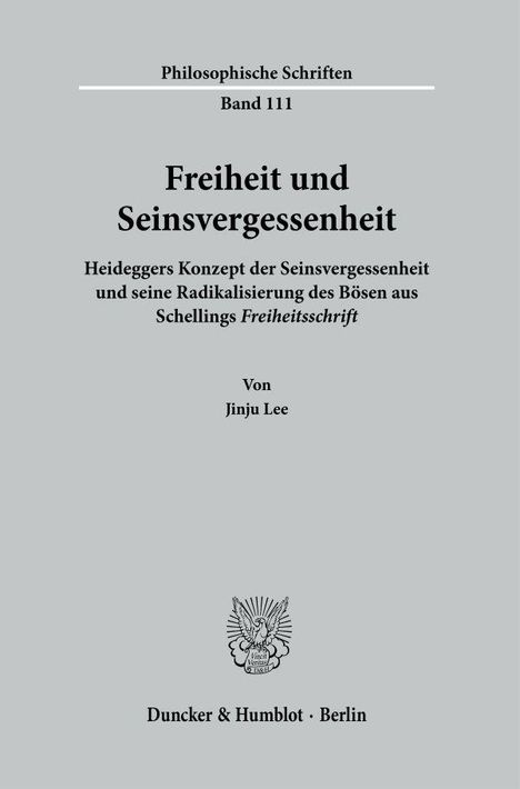 Jinju Lee: Freiheit und Seinsvergessenheit., Buch