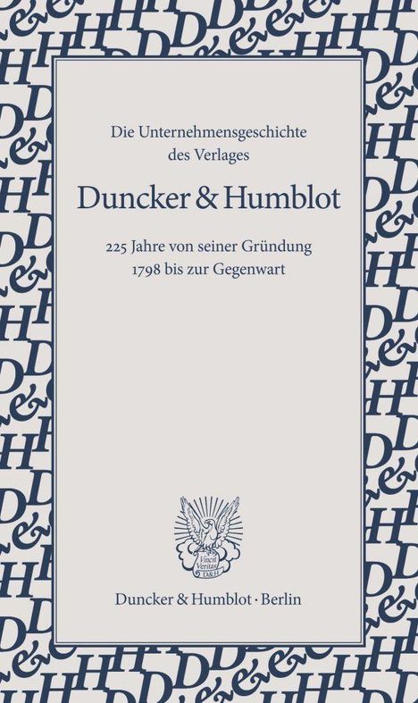 Die Unternehmensgeschichte des Verlages Duncker &amp; Humblot, Buch