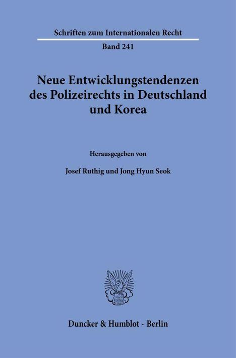 Neue Entwicklungstendenzen des Polizeirechts in Deutschland und Korea, Buch