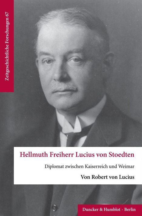 Robert von Lucius: Hellmuth Freiherr Lucius von Stoedten, Buch