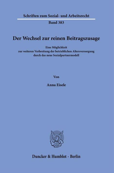 Anna Eisele: Der Wechsel zur reinen Beitragszusage., Buch