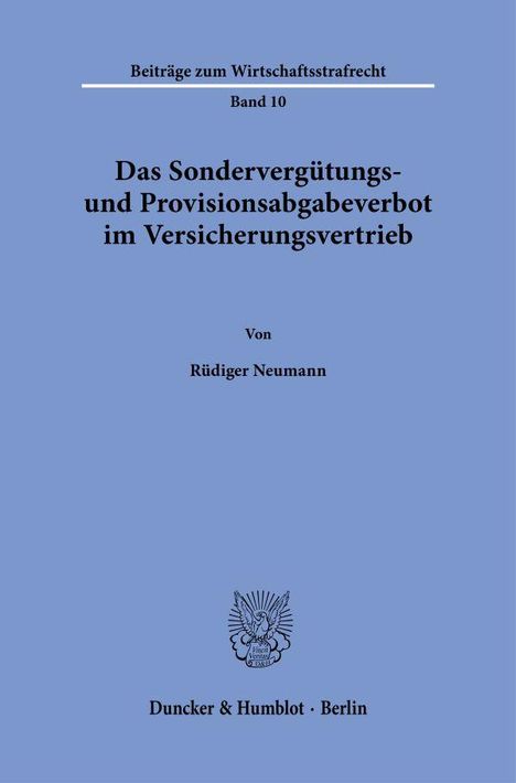 Rüdiger Neumann: Das Sondervergütungs- und Provisionsabgabeverbot im Versicherungsvertrieb, Buch