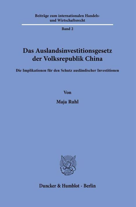 Maja Ruhl: Das Auslandsinvestitionsgesetz der Volksrepublik China, Buch