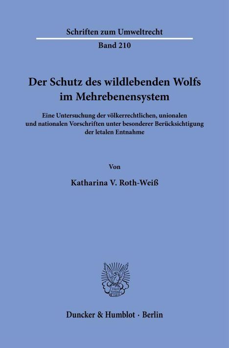 Katharina V. Roth-Weiß: Der Schutz des wildlebenden Wolfs im Mehrebenensystem, Buch