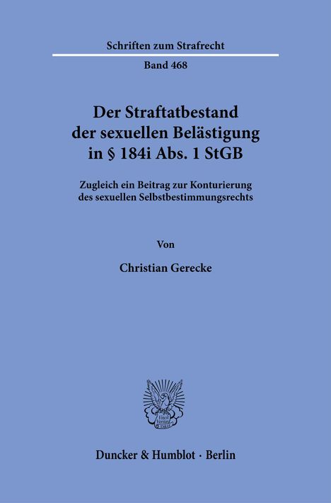 Blaues Buchcover mit dem Titel: "Der Straftatbestand der sexuellen Belästigung in § 184i Abs. 1 StGB" von Christian Gerecke.