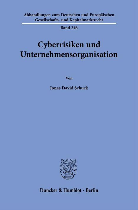 Jonas David Schuck: Cyberrisiken und Unternehmensorganisation, Buch