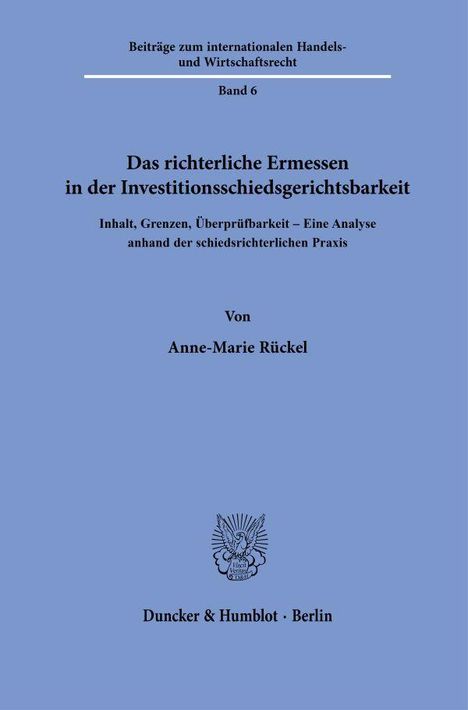 Anne-Marie Rückel: Das richterliche Ermessen in der Investitionsschiedsgerichtsbarkeit, Buch