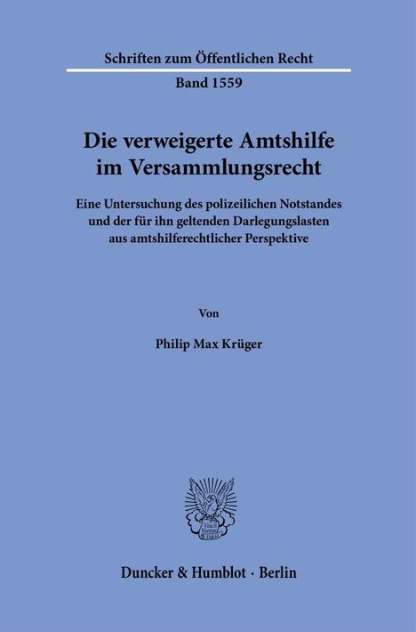 Philip Max Krüger: Die verweigerte Amtshilfe im Versammlungsrecht, Buch