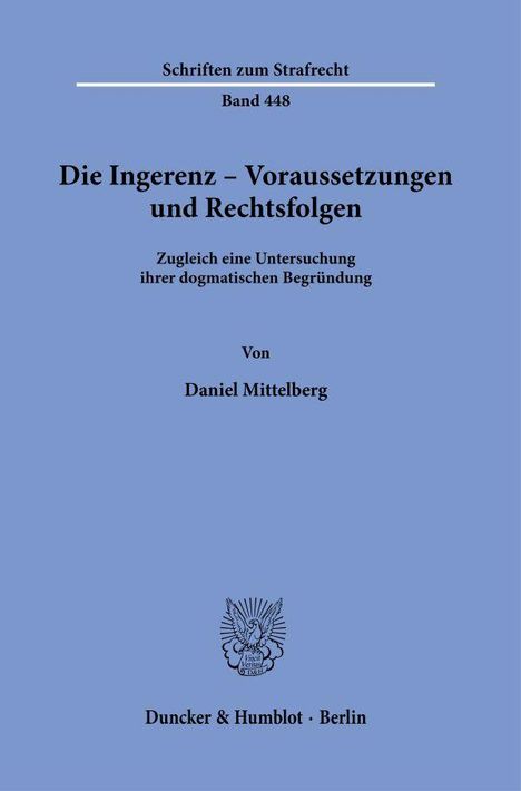 Daniel Mittelberg: Die Ingerenz - Voraussetzungen und Rechtsfolgen, Buch