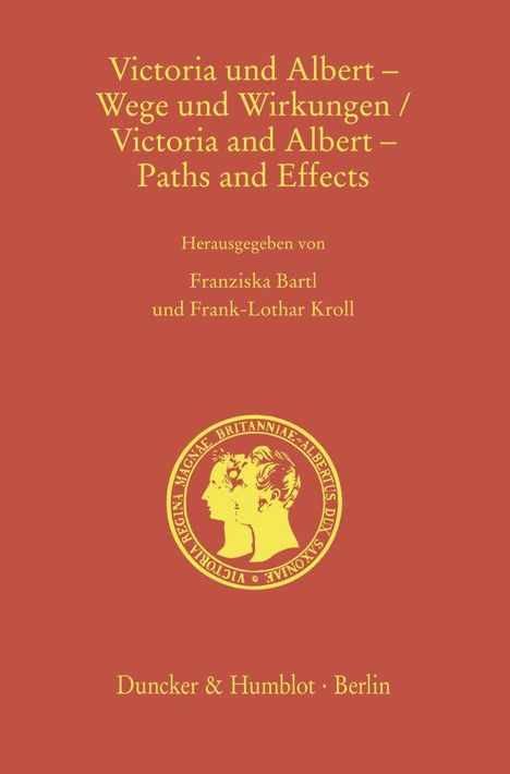 Victoria und Albert - Wege und Wirkungen - Victoria and Albert - Paths and Effects, Buch