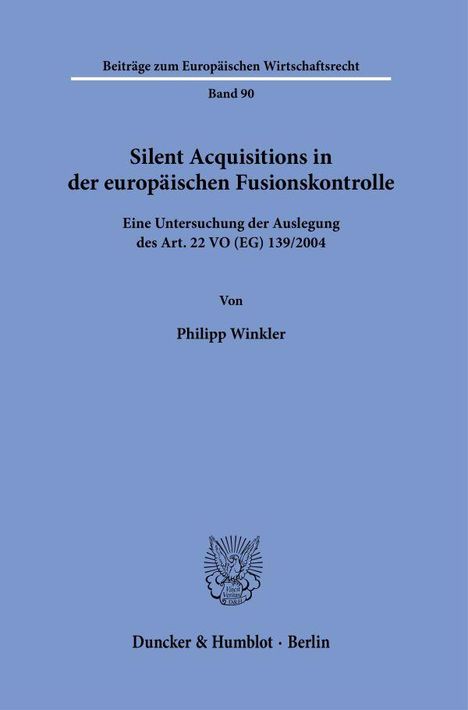 Philipp Winkler: Silent Acquisitions in der europäischen Fusionskontrolle, Buch