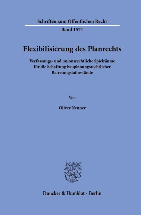 Oliver Neuner: Flexibilisierung des Planrechts, Buch